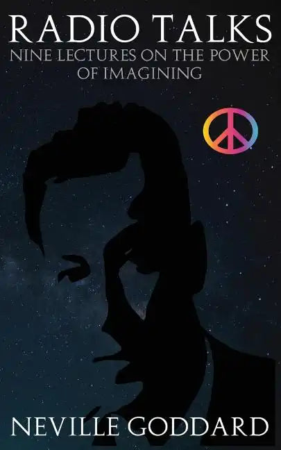 Radio Talks: Nine Lectures on the Power of Imagining - Paperback