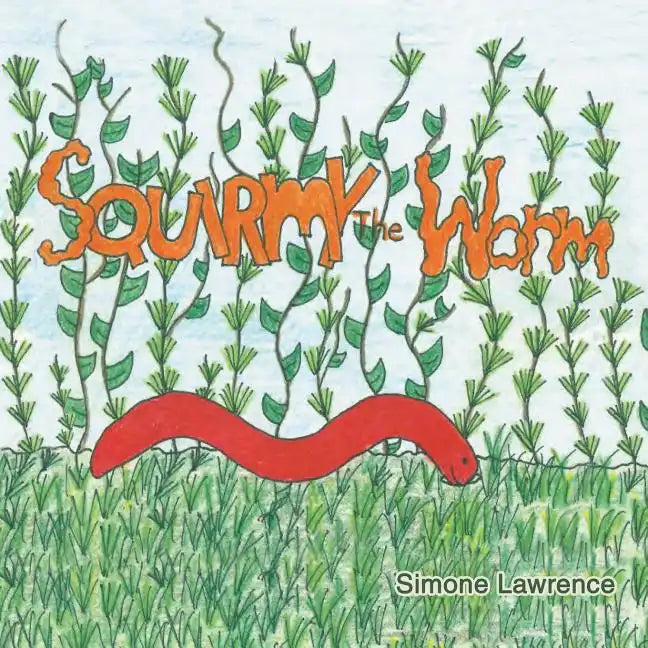 Squirmy the Worm - Paperback