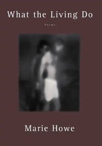 What the Living Do: Poems - Paperback