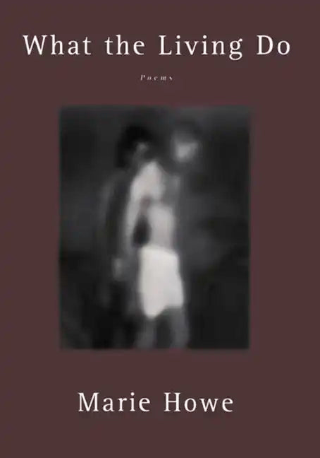 What the Living Do: Poems - Paperback