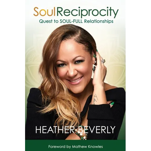 Soul Reciprocity: Quest to Soul-Full Relationships - Paperback