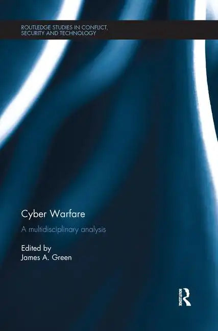 Cyber Warfare: A Multidisciplinary Analysis - Paperback