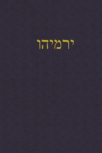 Jeremiah: A Journal for the Hebrew Scriptures - Paperback