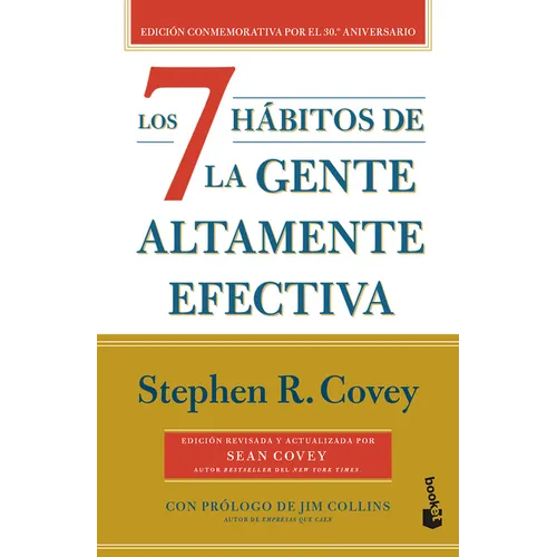 Los 7 Hábitos de la Gente Altamente Efectiva (30 Aniversario) / The 7 Habits of Highly Effective People (30th Anniversary) - Paperback