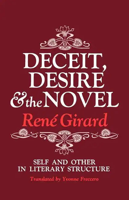 Deceit, Desire, and the Novel: Self and Other in Literary Structure - Paperback