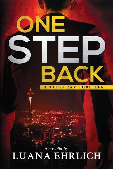 One Step Back: A Titus Ray Thriller - Paperback