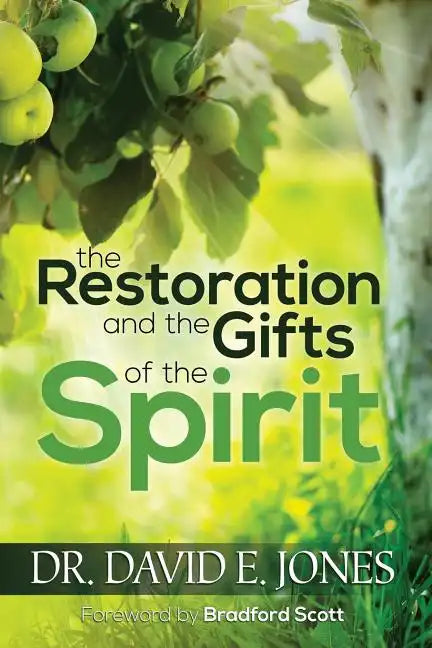 The Restoration and the Gifts of the Spirit - Paperback