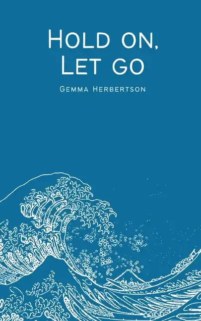 Hold on, Let go - Paperback