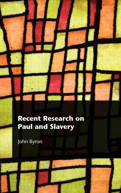 Recent Research on Paul and Slavery - Hardcover