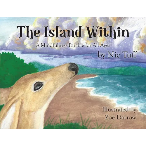 The Island Within: A Mindfulness Parable for All Ages - Paperback