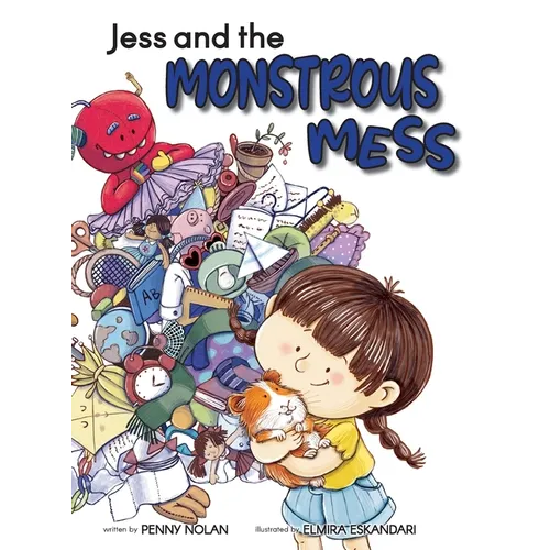 Jess and the Monstrous Mess - Hardcover