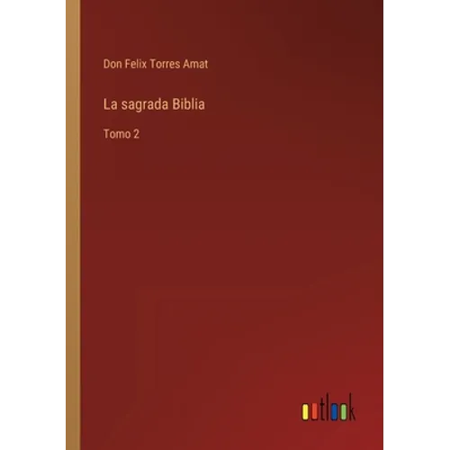 La sagrada Biblia: Tomo 2 - Paperback