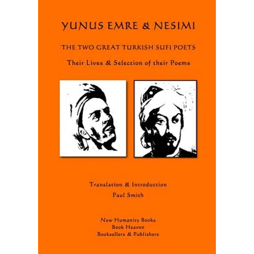 Yunus Emre & Nesimi: The Two Great Turkish Sufi Poets