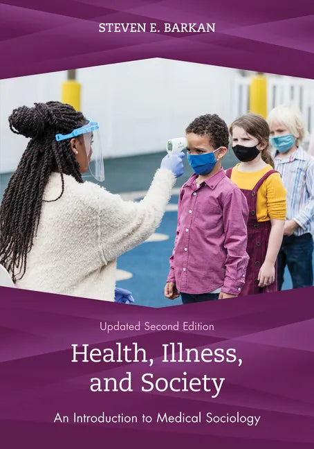 Health, Illness, and Society: An Introduction to Medical Sociology - Paperback