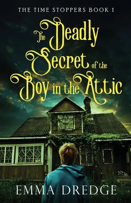 The Deadly Secret of the Boy in the Attic - Paperback
