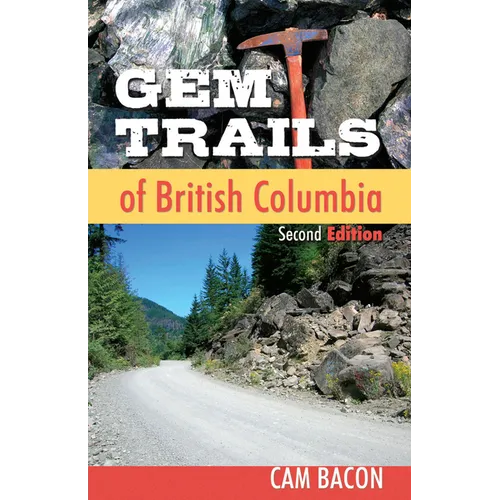 Gem Trails of British Columbia - Paperback