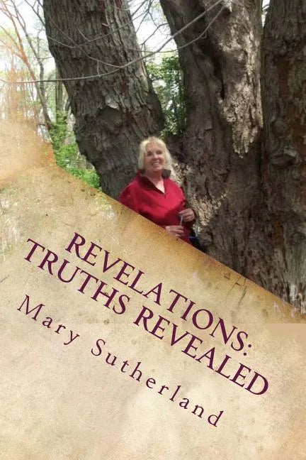 Revelations: Truths Revealed: The Untold Story of Giants, Ancient Mound Builders, the Followers of Horus and Secret Societies of North America - Paperback
