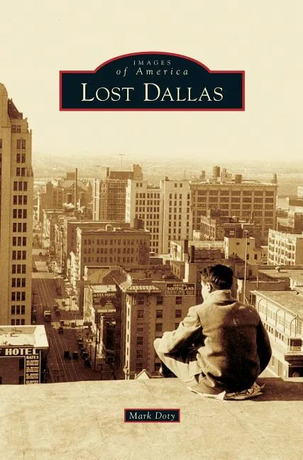 Lost Dallas - Hardcover