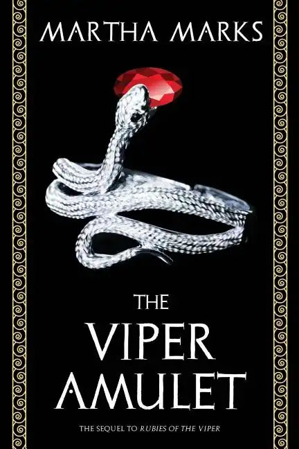 The Viper Amulet: The Sequel to Rubies of the Viper - Paperback