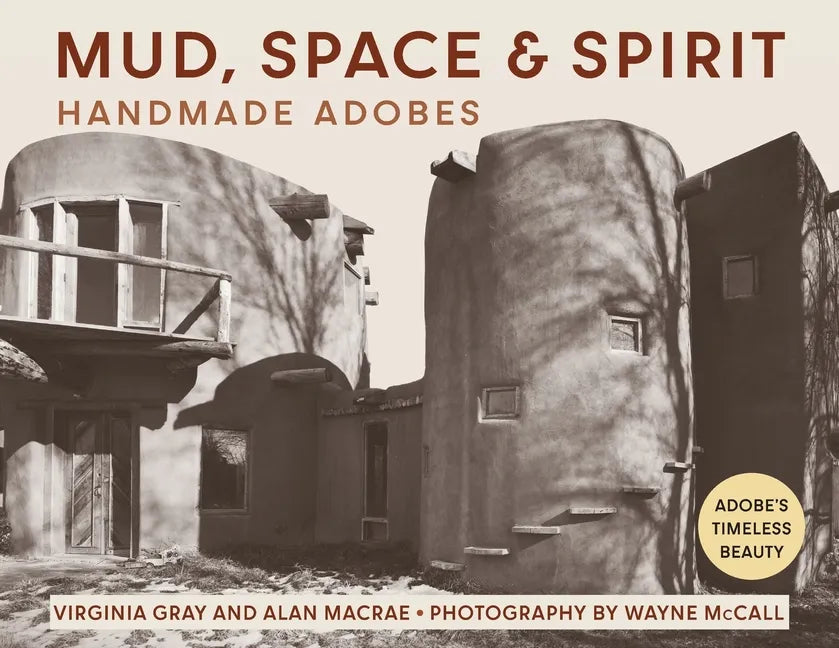 Mud, Space and Spirit: Handmade Adobes - Paperback