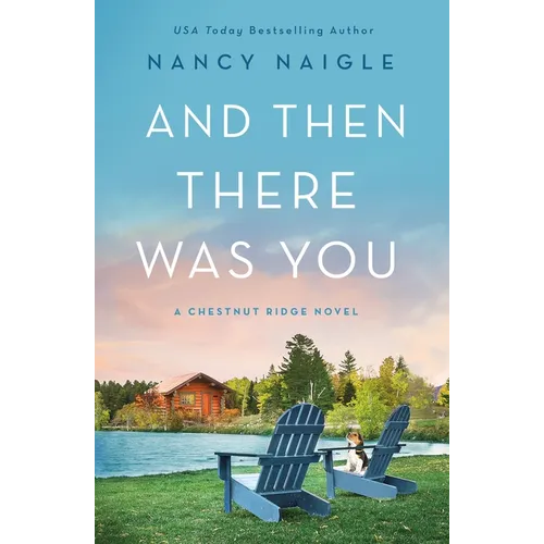 And Then There Was You: A Chestnut Ridge Novel - Paperback