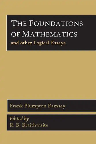 The Foundations of Mathematics and Other Logical Essays - Paperback