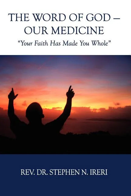 The Word of God - Our Medicine - Paperback