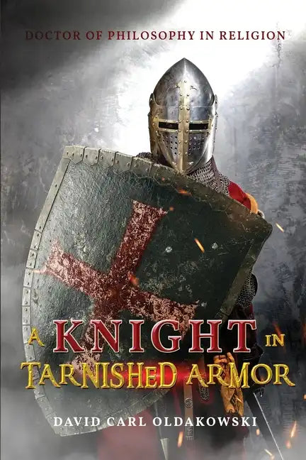 A Knight in Tarnished Armor - Paperback