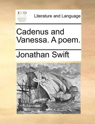 Cadenus and Vanessa. a Poem. - Paperback