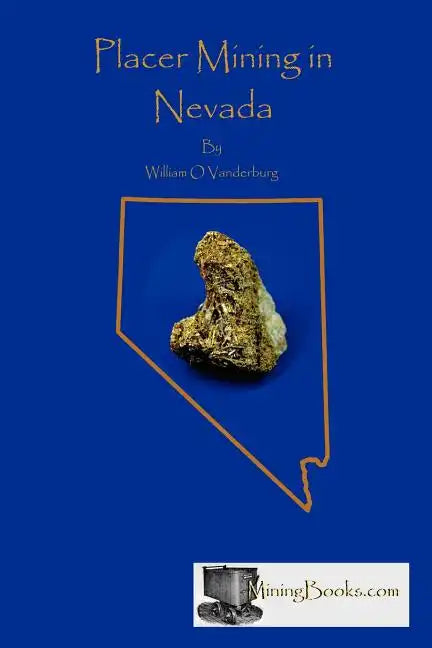 Placer Mining in Nevada - Paperback
