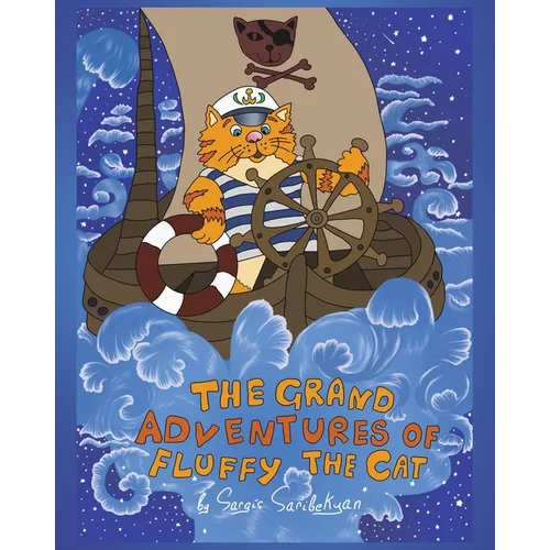 The Grand Adventures of Fluffy the Cat - Paperback