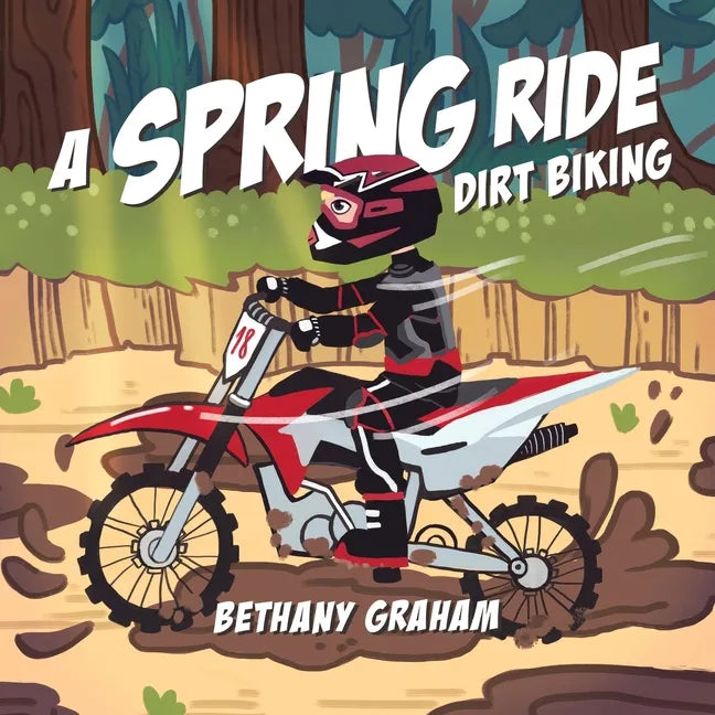 A Spring Ride: Dirt Biking - Paperback