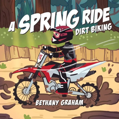 A Spring Ride: Dirt Biking - Paperback