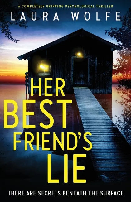 Her Best Friend's Lie: A completely gripping psychological thriller - Paperback
