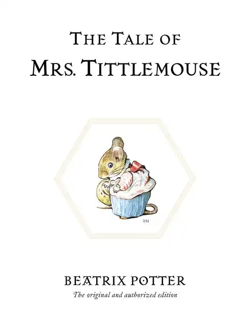 The Tale of Mrs. Tittlemouse - Hardcover