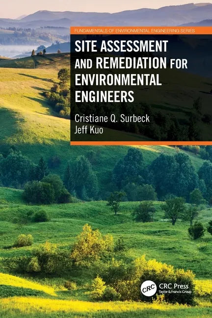 Site Assessment and Remediation for Environmental Engineers - Paperback