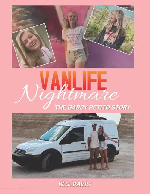 Vanlife Nightmare: The Gabby Petito Story - Paperback