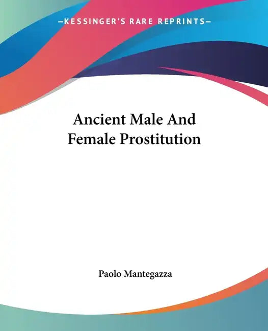 Ancient Male And Female Prostitution - Paperback