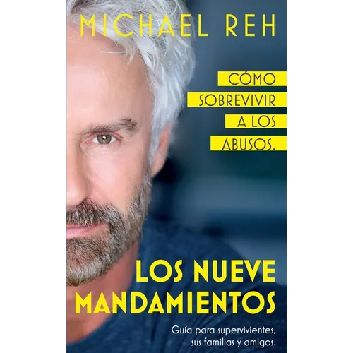 Los nueve mandamientos: Cómo sobrevivir a los abusos - Paperback