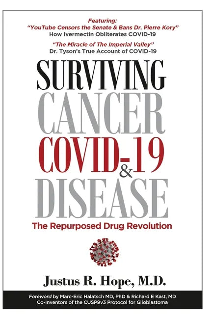 Surviving Cancer, COVID-19, and Disease: The Repurposed Drug Revolution - Paperback
