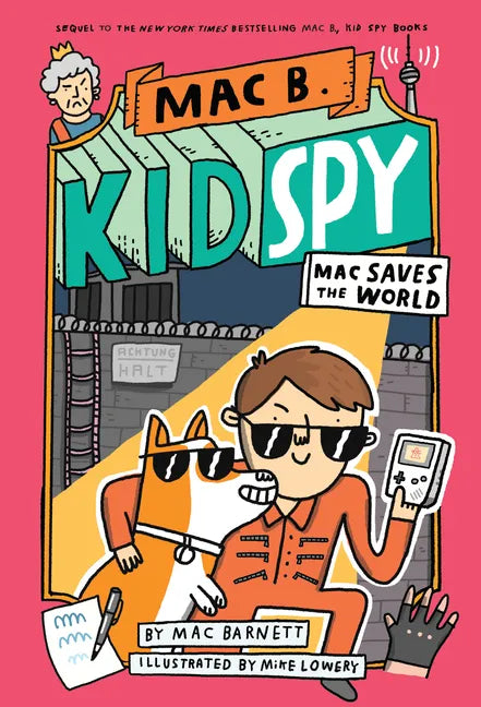 Mac Saves the World (Mac B., Kid Spy #6): Volume 6 - Hardcover