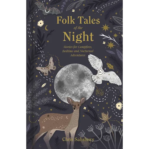 Folk Tales of the Night: Stories for Campfires, Bedtime and Nocturnal Adventures - Hardcover