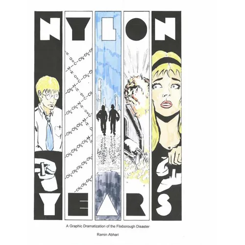 Nylon Years: A Graphic Dramatization of the Flixborough Disaster - Paperback