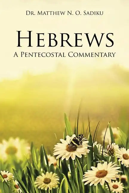 Hebrews: A Pentecostal Commentary - Paperback