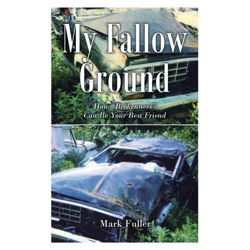 My Fallow Ground: How 
