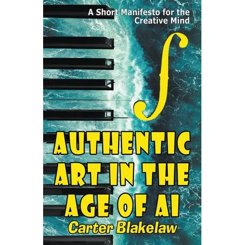 Authentic Art in the Age of AI - Paperback