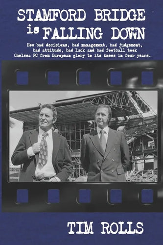 Stamford Bridge Is Falling Down - Paperback