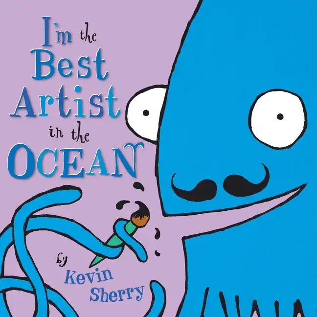 I'm the Best Artist in the Ocean! - Hardcover