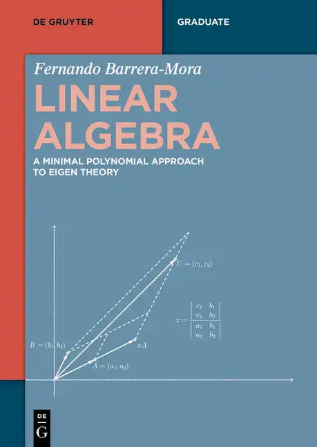Linear Algebra: A Minimal Polynomial Approach to Eigen Theory - Paperback