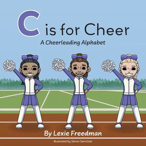 C is for Cheer: A Cheerleading Alphabet - Paperback